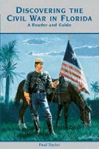 Discovering the Civil War in Florida: A Reader and Guide