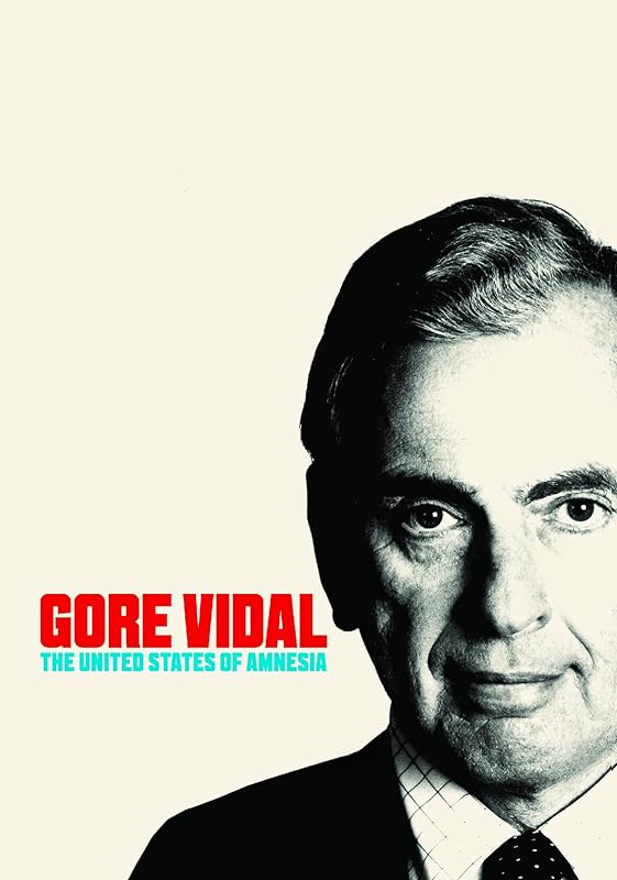 Gore Vidal : the United States of amnesia by Gore Vidal