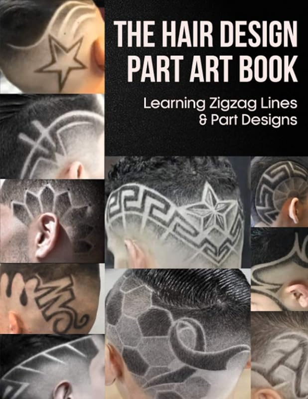 The Hair Design Part Art Book: Learning Zigzag Lines & Part Designs by Edward Gaines