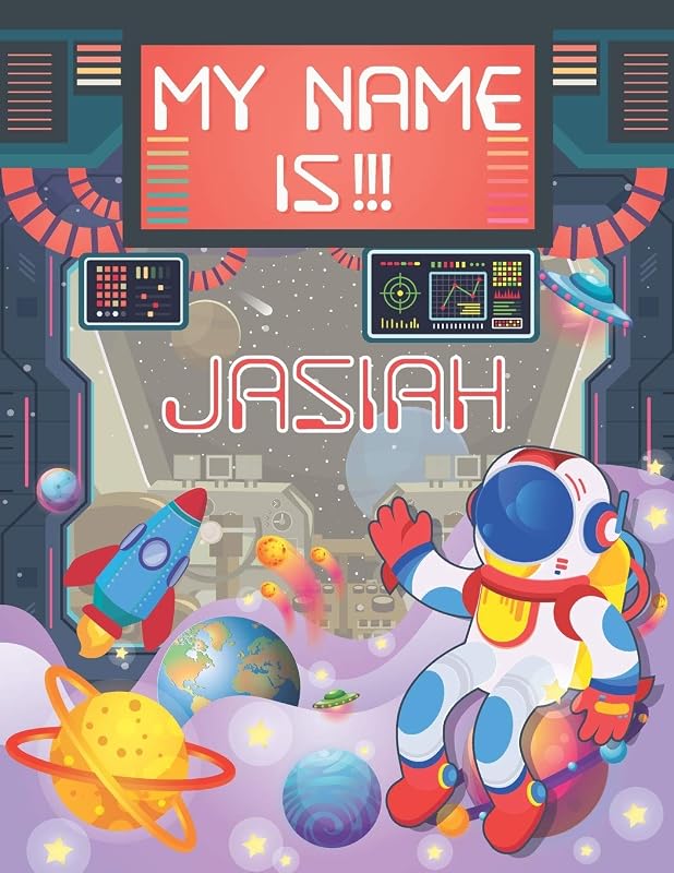 My Name is Jasiah: Personalized Primary Tracing Book / Learning How to Write Their Name / Practice Paper Designed for Kids in Preschool and Kindergarten by BabaNana Publishing