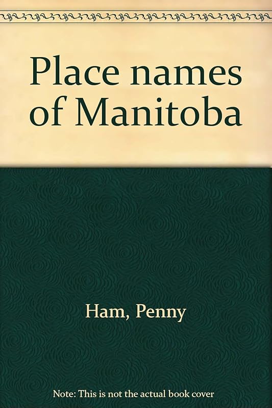 Place names of Manitoba by Canada