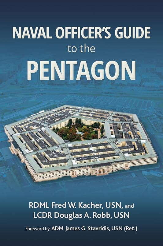 Naval Officer's Guide to the Pentagon (Blue & Gold Professional Library) by Frederick W. Kacher