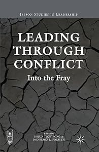 Leading through Conflict: Into the Fray (Jepson Studies in Leadership) by Dejun Tony Kong