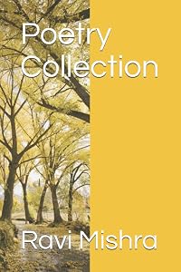 Poetry Collection by Dr. Ravi Kumar Mishra