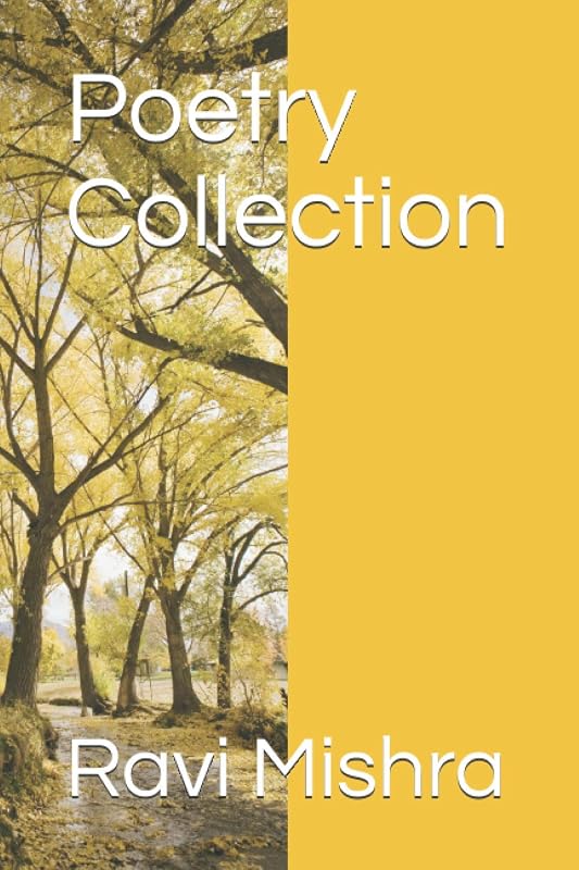 Poetry Collection by Dr. Ravi Kumar Mishra
