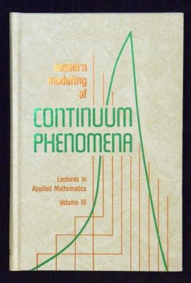 Modern Modeling of Continuum Phenomena