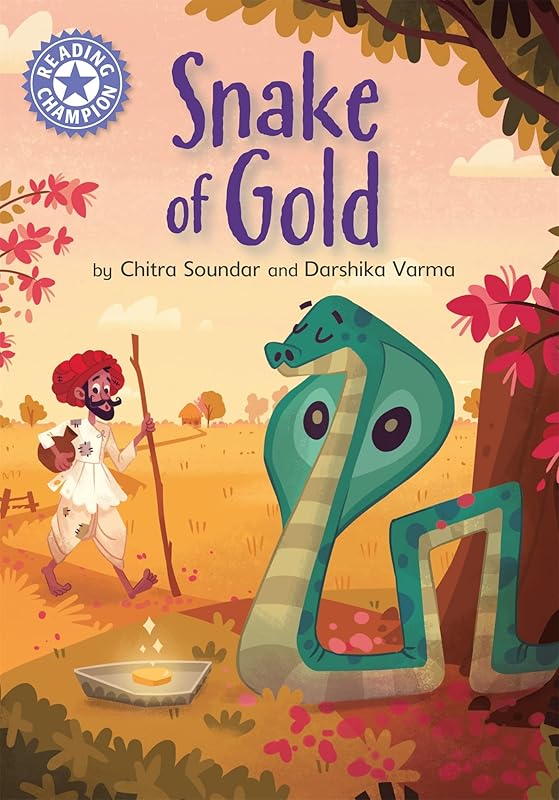 The Snake of Gold: Independent Reading Purple 8 (Reading Champion) by Chitra Soundar