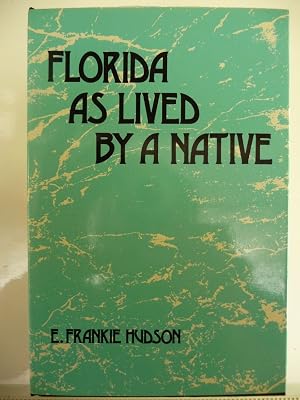 Florida As Lived by a Native