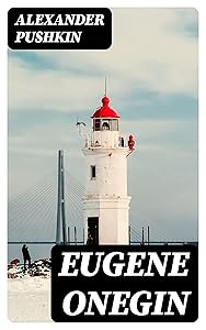 Eugene Onegin: Must Read Classics