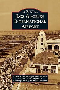Los Angeles International Airport by William a Schoneberger