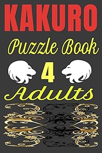 KAKURO Puzzle Book 4 Adults: Kakuro digital puzzles book solved by HARRY SMITH