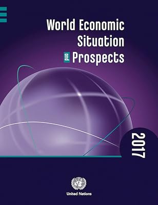 World Economic Situation and Prospects 2017 (World Economic Situation and Prospects (WESP))