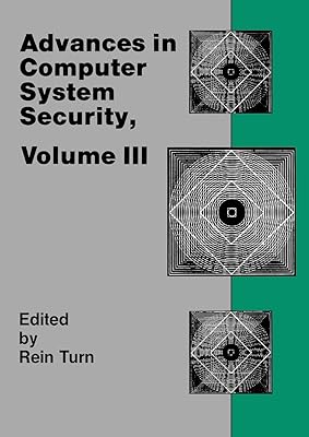 Advances in Computer System Security, Vol. 3 (Telecommunication Applications Library)