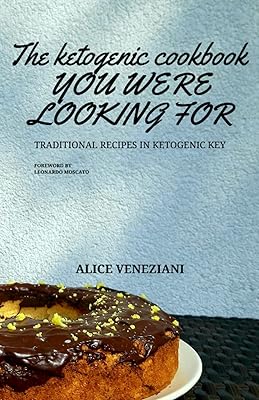 The ketogenic cookbook you were looking for: traditional recipes in ketogenic key
