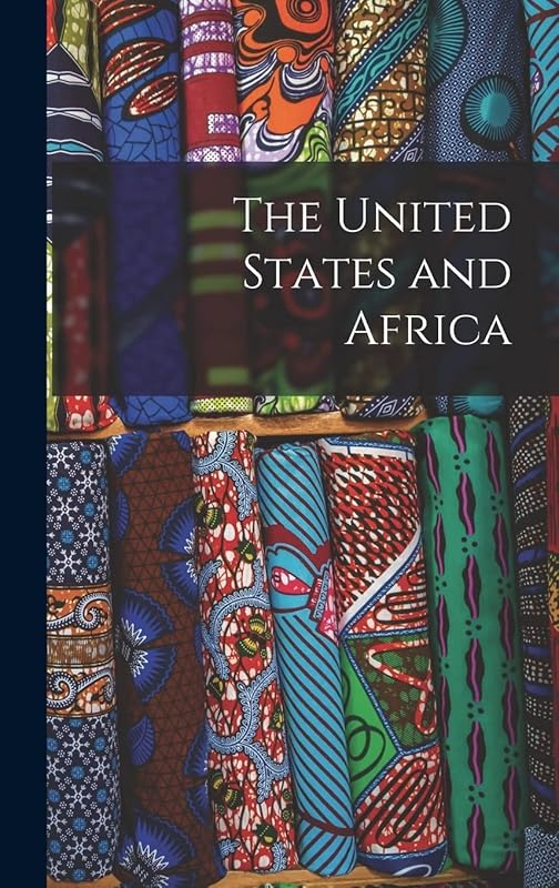 The United States and Africa by Anonymous