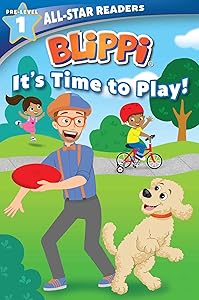 Blippi: It's Time to Play: All-Star Reader Pre-Level 1 (All-Star Readers) by Nancy Parent