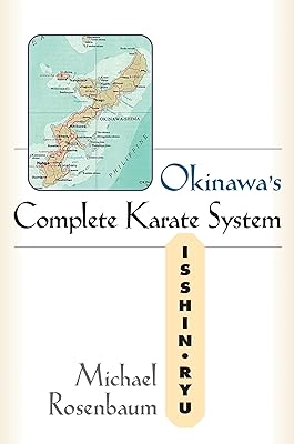 Okinawa's Complete Karate: Isshin Ryu