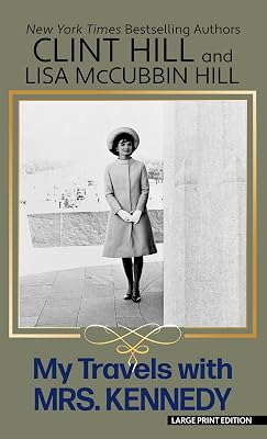 My Travels with Mrs. Kennedy
