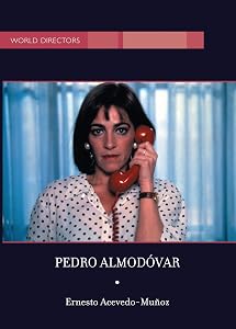 Pedro Almodovar (World Directors) by Ernesto R. Acevedo-Munoz