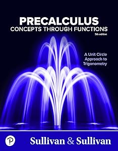 Precalculus: Concepts Through Functions, A Unit Circle Approach to Trigonometry