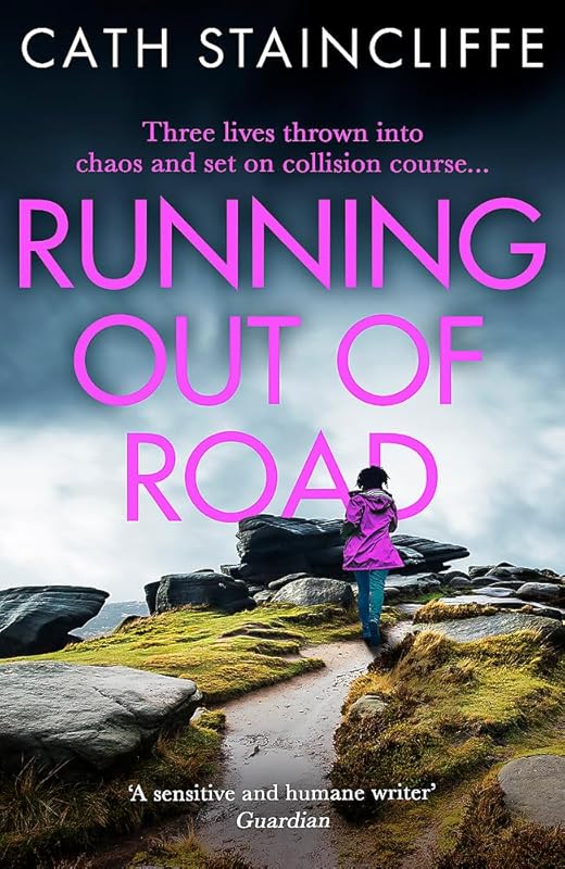 Running out of Road: A gripping thriller set in the Derbyshire peaks by Cath Staincliffe