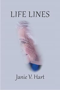 Life Lines by Janie V. Hart