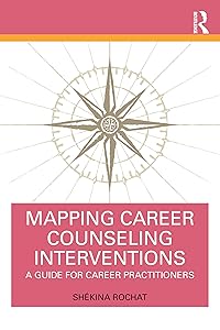 Mapping Career Counseling Interventions: A Guide for Career Practitioners
