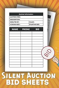 Silent Auction Bid Sheets: Log Book For Recording and Tracking Bids In Auctions, Fundraising Event Planner, Auction Bidding Sheets Cards, Charity Event Auction Bid Tracker. by Silent Auction Bid publisher