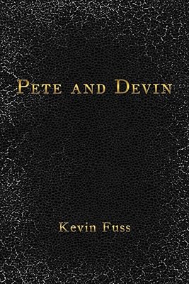 Pete and Devin