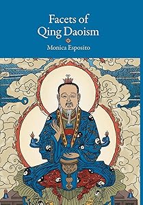 Facets of Qing Daoism by Monica Esposito