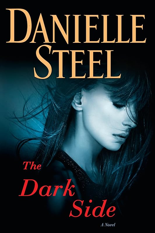 The Dark Side: A Novel by Danielle Steel
