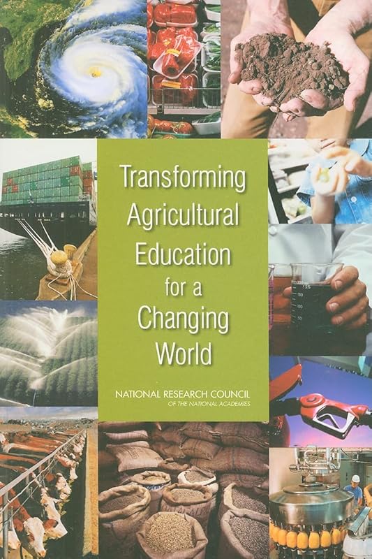 Transforming Agricultural Education for a Changing World by National Research Council