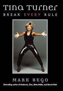 Tina Turner: Break Every Rule