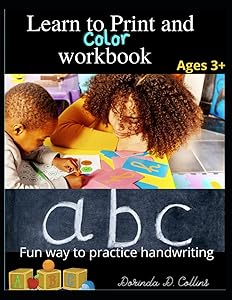 Learn to Print and Color Workbook by Dorinda D. Collins