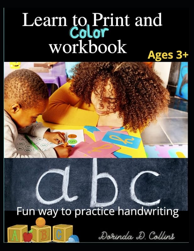 Learn to Print and Color Workbook by Dorinda D. Collins