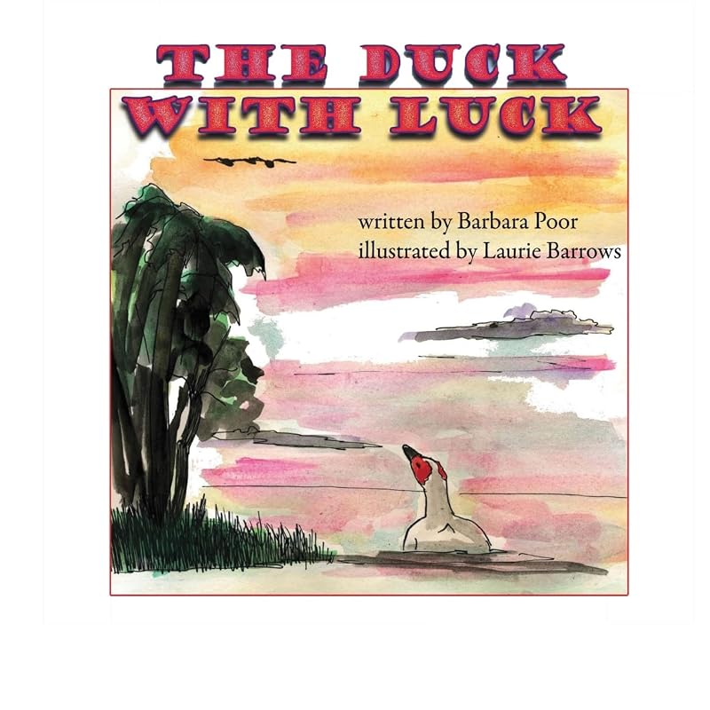 The Duck With Luck by Barbara Poor