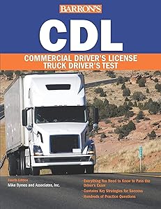 CDL: Commercial Driver's License Test (Barron's Test Prep) by Mike Byrnes and Associates