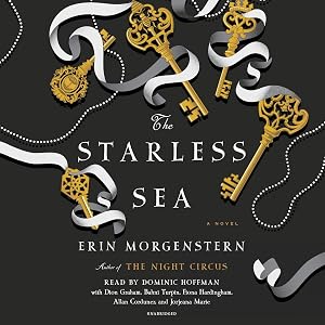 The Starless Sea: A Novel by Erin Morgenstern
