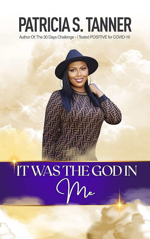 It Was The God In Me by Patricia S Tanner