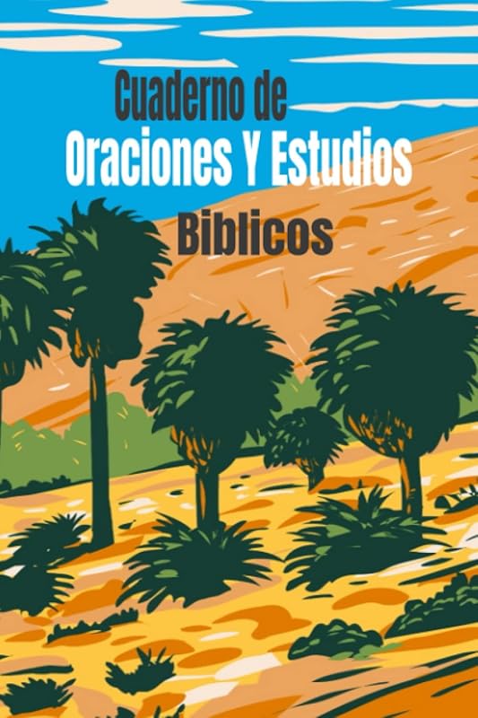 Cuaderno de Oraciones Y Estudios Biblicos: Diario de Oraciones Escrituras ,Gratitud Y Versiculos de La Biblia by Hector Publish
