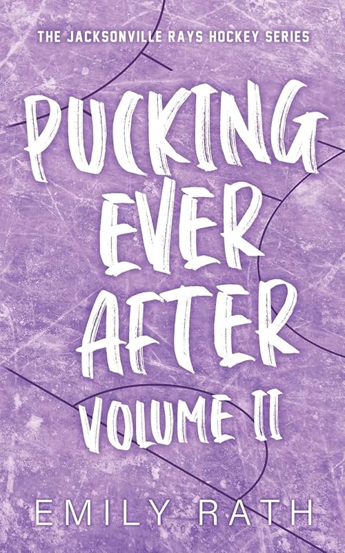Pucking Ever After: Vol 2 by Emily Rath