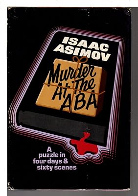 Murder at the ABA: A puzzle in four days and sixty scenes