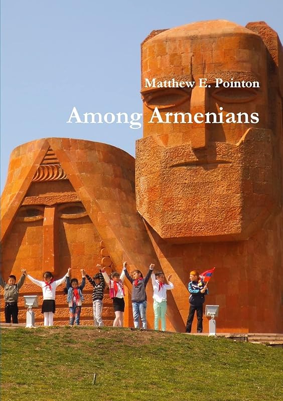 Among Armenians by Matthew Pointon