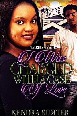 I Was Charged With A Case of Love