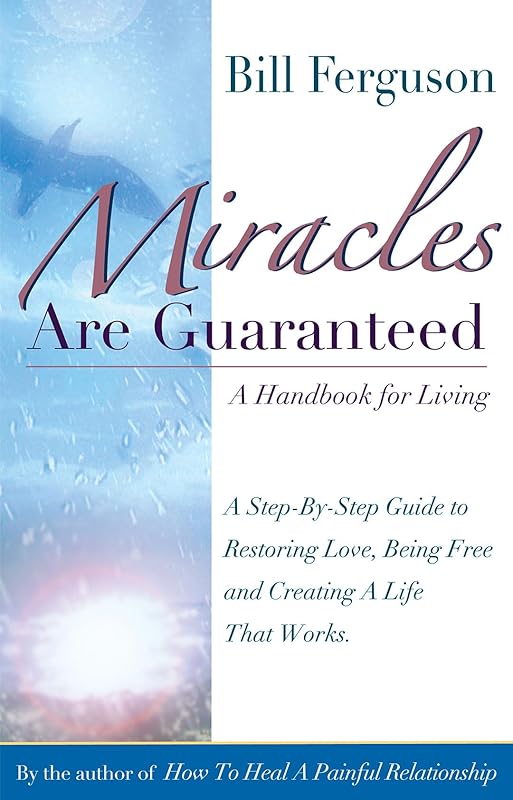 Miracles Are Guaranteed by Bill Ferguson