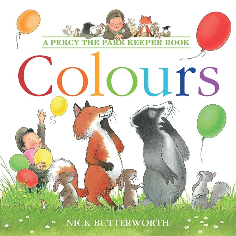 Colours: Learning colours is fun with Percy and his animal friends! (Percy the Park Keeper) by Nick Butterworth