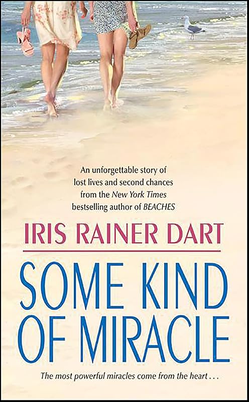 Some Kind of Miracle by Iris R. Dart