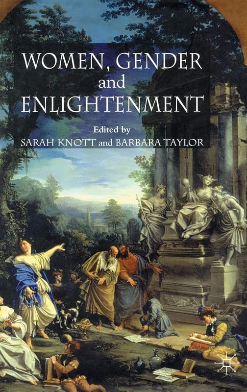 Women, Gender and Enlightenment by B. Taylor