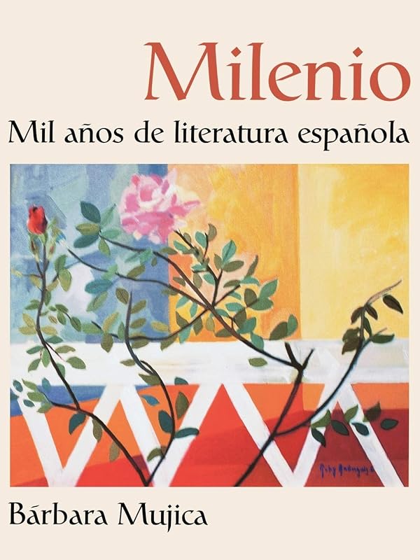 Milenio: Mil años de literatura española by Bárbara Mujica