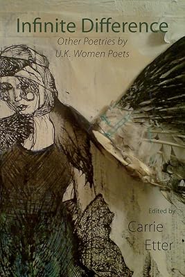 Infinite Difference: Other Poetries by U.K. Women Poets